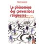 Le phénomène des conversions religieuses :  vers une reconstruction de soi ?