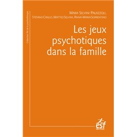 Les jeux psychotiques dans la famille