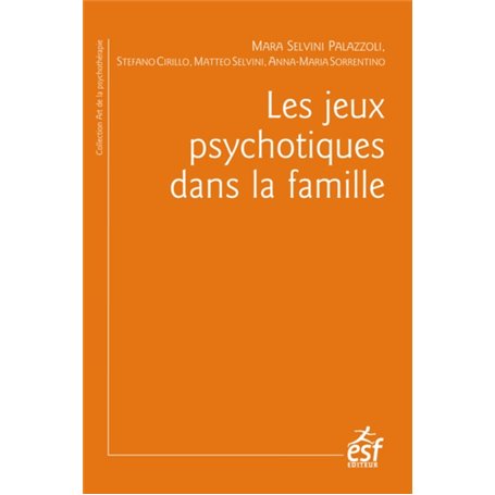 Les jeux psychotiques dans la famille