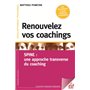 Renouvelez vos coachings