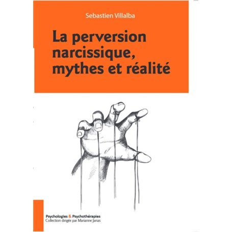 La perversion narcissique, mythes et réalité