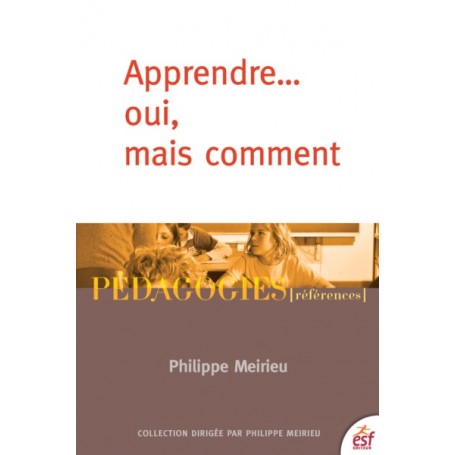 Apprendre... oui, mais comment