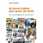 Un journal scolaire pour réussir (à) l'école