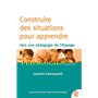 Construire des situations pour apprendre