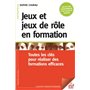 Jeux et jeux de rôle en formation