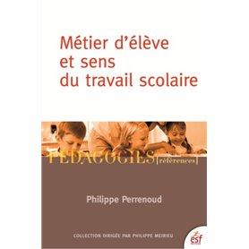 Métier d'élève et sens du travail scolaire