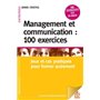 Management et communication : 100 exercices