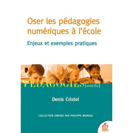 Oser les pédagogies numériques à l'école