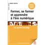 Former, se former et apprendre à l'ère numérique