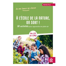 À l'école de la nature, on sort !