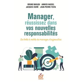 Manager, réussissez dans vos nouvelles responsabilités