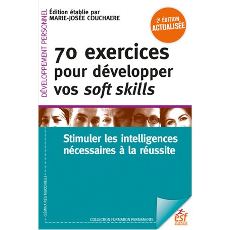 70 exercices pour développer ses soft skills 2ème éd.