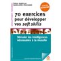 70 exercices pour développer ses soft skills 2ème éd.