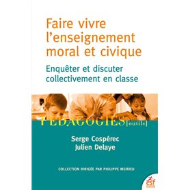 Faire vivre l'enseignement moral et civique