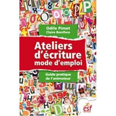 Ateliers d'écriture, mode d'emploi