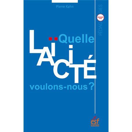 Quelle laïcité voulons nous ?