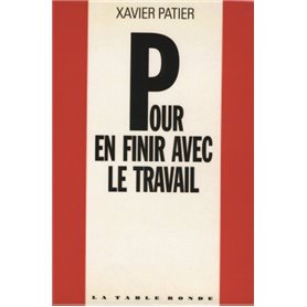 Pour en finir avec le travail