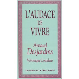 L'audace de vivre