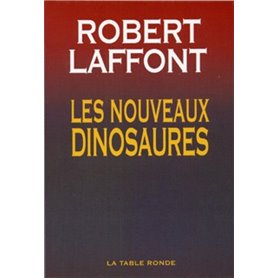 Les nouveaux dinosaures