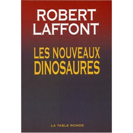 Les nouveaux dinosaures