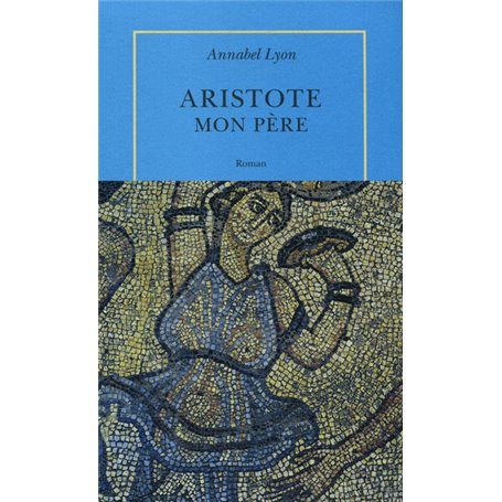 Aristote, mon père