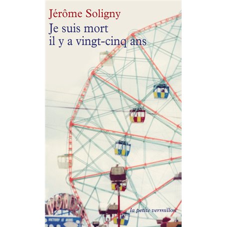 Je suis mort il y a vingt-cinq ans
