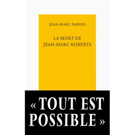 La mort de Jean-Marc Roberts