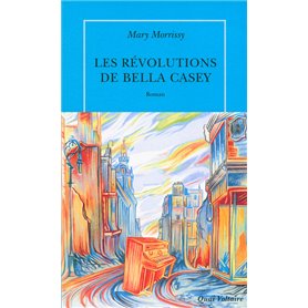 Les Révolutions de Bella Casey