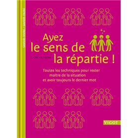 Ayez le sens de la repartie