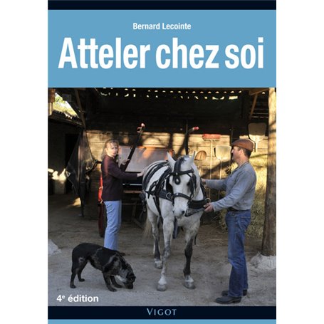 Atteler chez soi