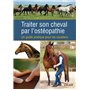 Traiter son cheval par l'ostéopathie