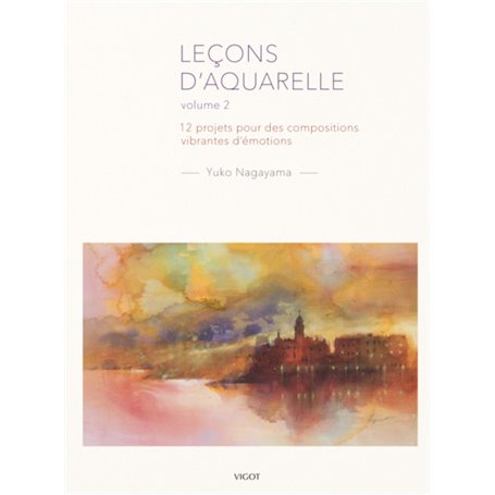 Leçons d'aquarelle volume 2