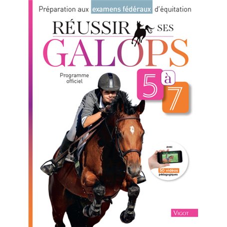 Réussir ses galops 5 à 7 : programme officiel