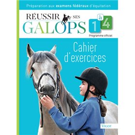 Réussir ses galops 1 à 4 : cahier d'exercices