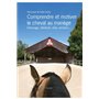 Comprendre et motiver le cheval au manège