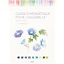 Guide chromatique pour l'aquarelle