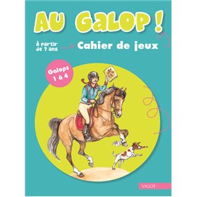 Au galop ! Cahier de jeux galops 1 à 4