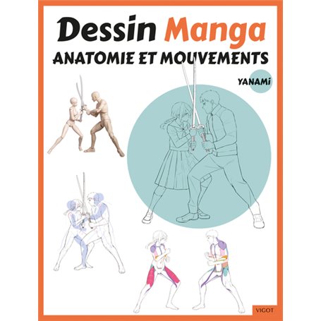 Dessin Manga : Anatomie et mouvements