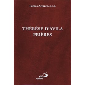 THERESE D'AVILA: PRIERES