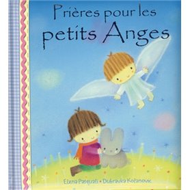 PRIERES POUR LES PETITS ANGES