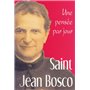 SAINT JEAN BOSCO : UNE PENSEE PAR JOUR