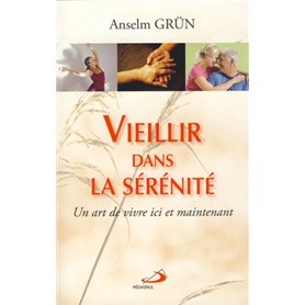 VIEILLIR DANS LA SERENITE