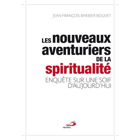 NOUVEAUX AVENTURIERS DE LA SPIRITUALITE (LES)