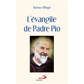 ÉVANGILE DE PADRE PIO (L')