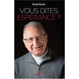 VOUS DITES ESPÉRANCE?