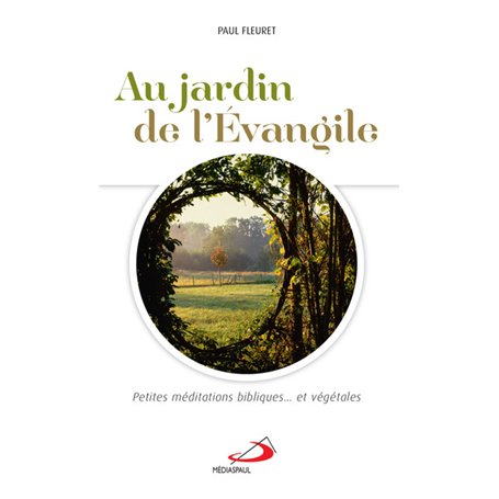 AU JARDIN DE L'ÉVANGILE