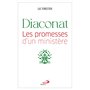 Diaconat : les promesses d'un ministère