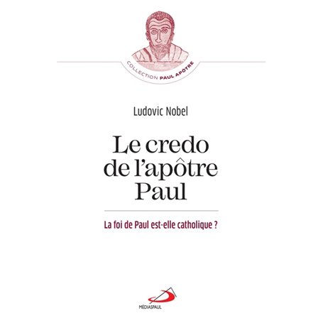 Credo de l'apôtre Paul (Le)