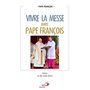 Vivre la messe avec pape François
