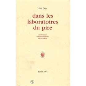 Dans les laboratoires du pire